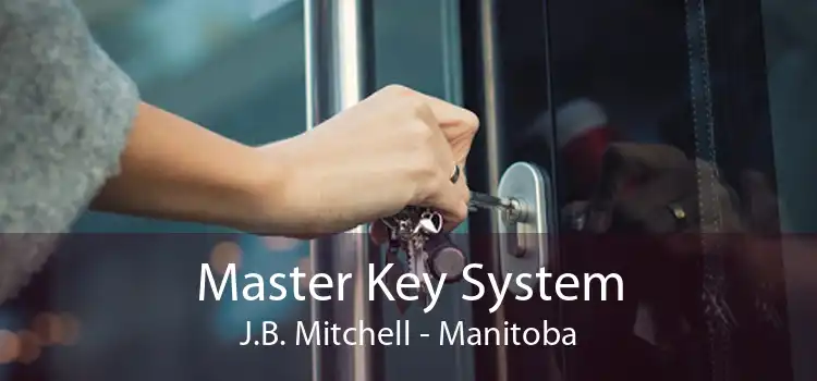 Master Key System J.B. Mitchell - Manitoba