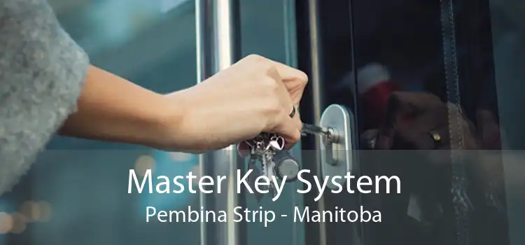 Master Key System Pembina Strip - Manitoba