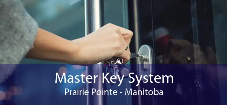 Master Key System Prairie Pointe - Manitoba