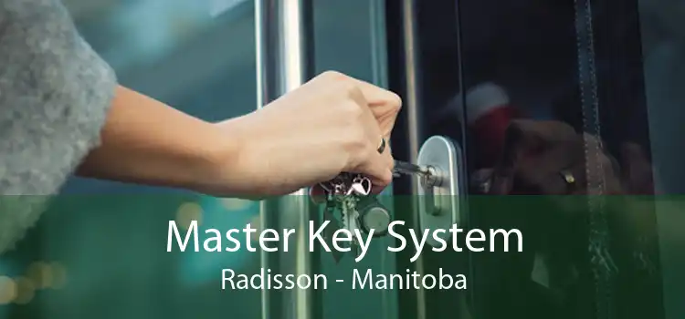 Master Key System Radisson - Manitoba