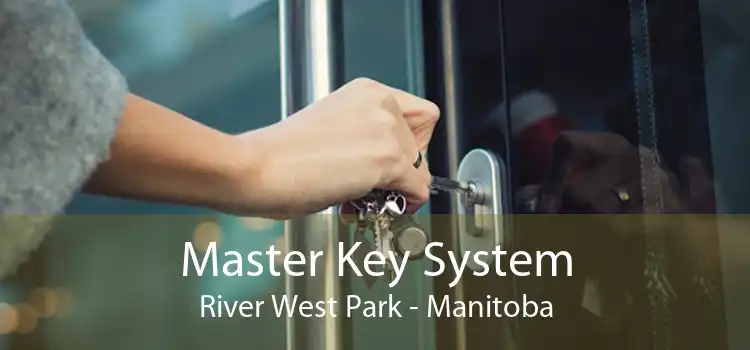 Master Key System River West Park - Manitoba