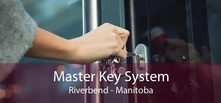 Master Key System Riverbend - Manitoba