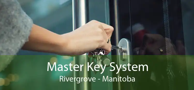 Master Key System Rivergrove - Manitoba