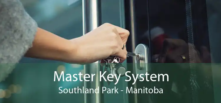 Master Key System Southland Park - Manitoba