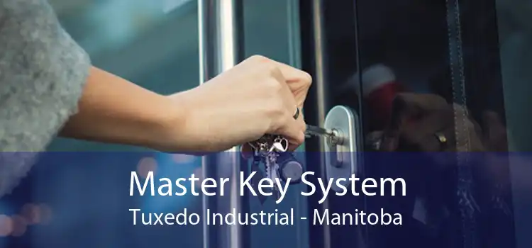 Master Key System Tuxedo Industrial - Manitoba