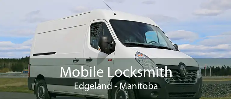 Mobile Locksmith Edgeland - Manitoba