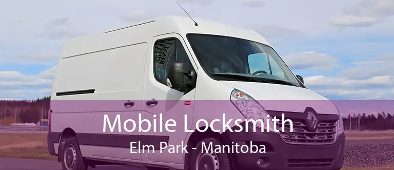 Mobile Locksmith Elm Park - Manitoba
