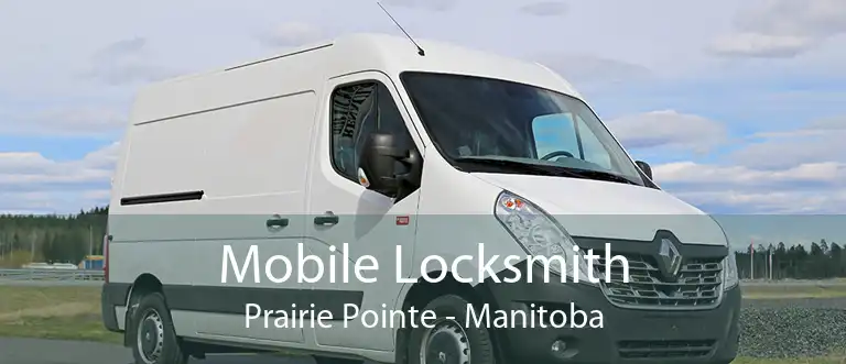 Mobile Locksmith Prairie Pointe - Manitoba