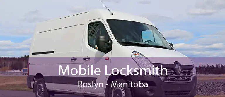 Mobile Locksmith Roslyn - Manitoba