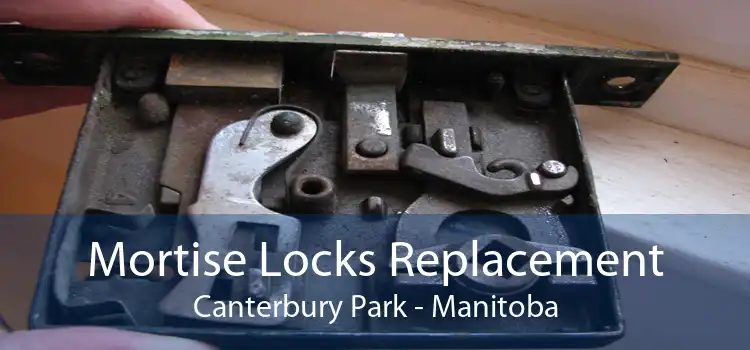 Mortise Locks Replacement Canterbury Park - Manitoba