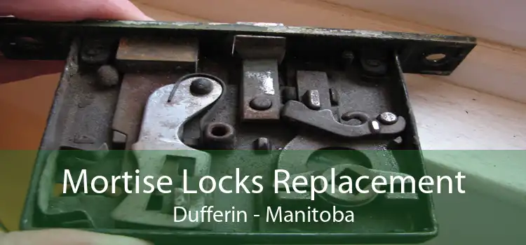 Mortise Locks Replacement Dufferin - Manitoba