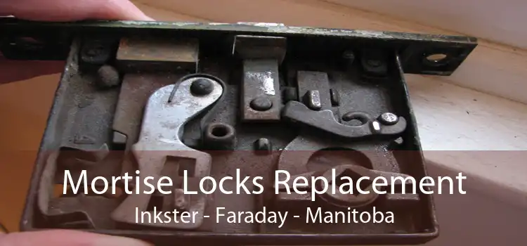 Mortise Locks Replacement Inkster - Faraday - Manitoba