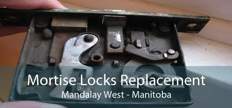 Mortise Locks Replacement Mandalay West - Manitoba
