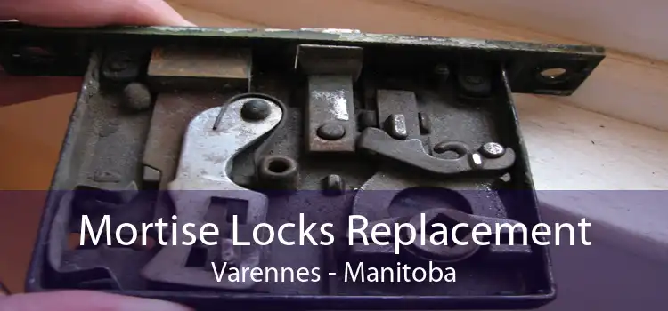Mortise Locks Replacement Varennes - Manitoba