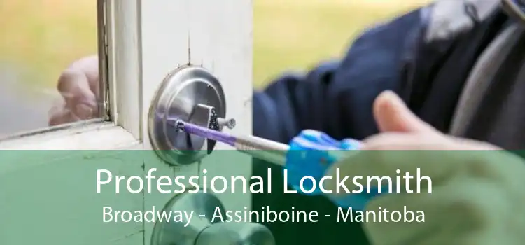 Professional Locksmith Broadway - Assiniboine - Manitoba