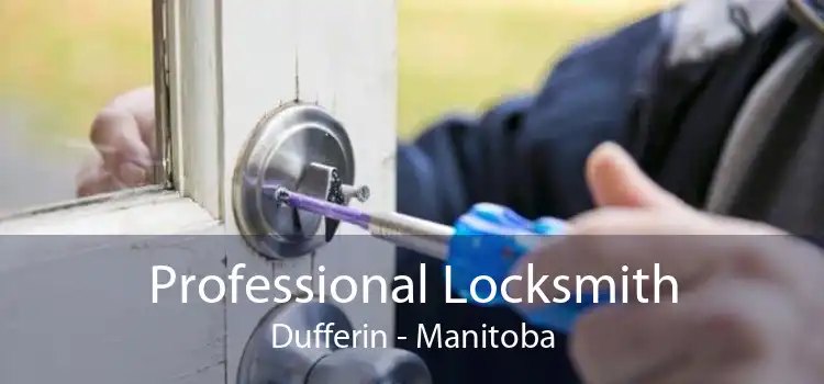 Professional Locksmith Dufferin - Manitoba