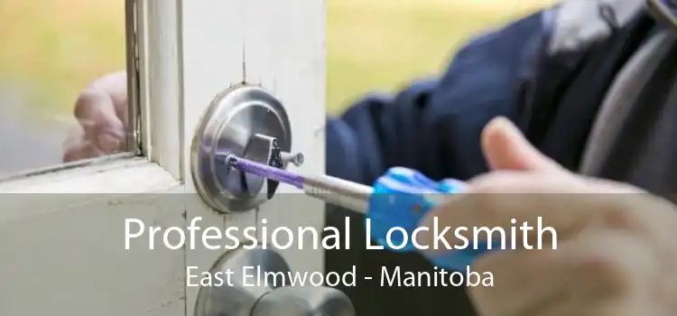 Professional Locksmith East Elmwood - Manitoba