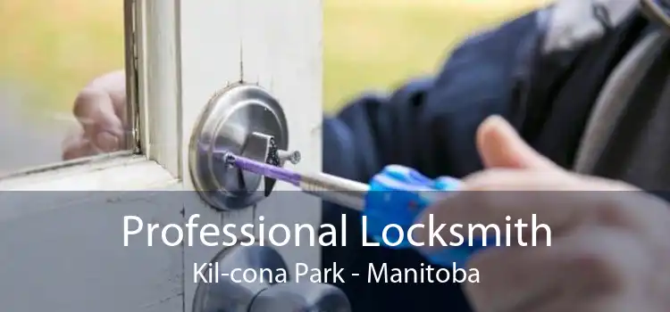 Professional Locksmith Kil-cona Park - Manitoba