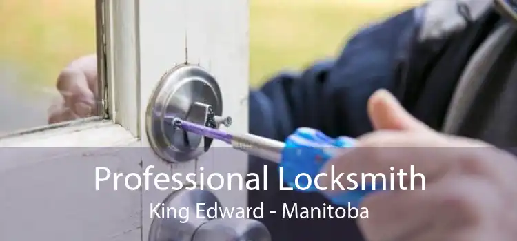 Professional Locksmith King Edward - Manitoba