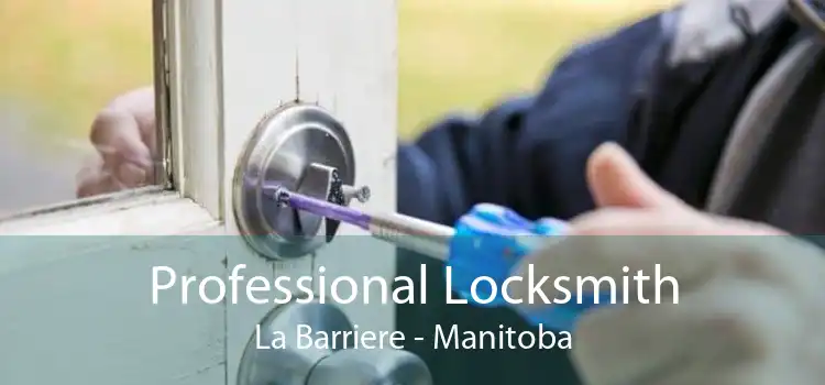 Professional Locksmith La Barriere - Manitoba