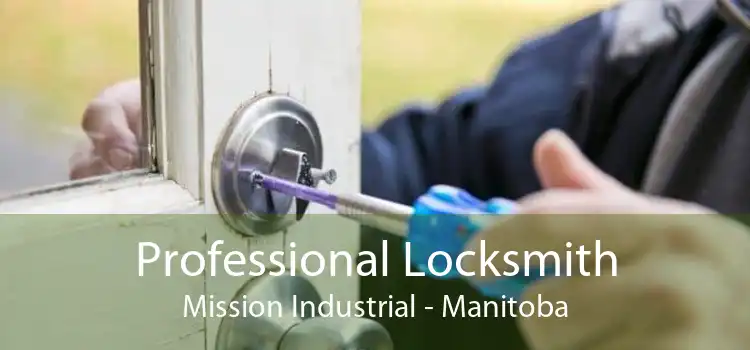 Professional Locksmith Mission Industrial - Manitoba