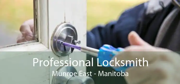 Professional Locksmith Munroe East - Manitoba