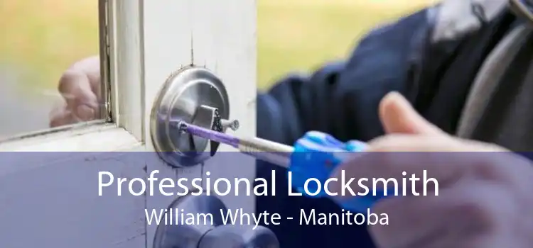 Professional Locksmith William Whyte - Manitoba