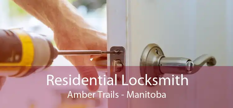 Residential Locksmith Amber Trails - Manitoba