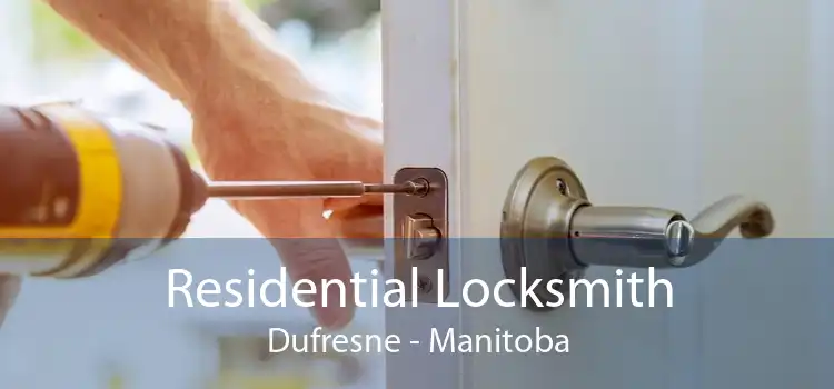 Residential Locksmith Dufresne - Manitoba