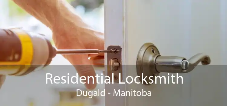 Residential Locksmith Dugald - Manitoba