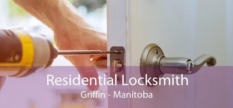 Residential Locksmith Griffin - Manitoba