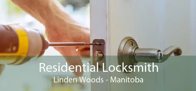 Residential Locksmith Linden Woods - Manitoba