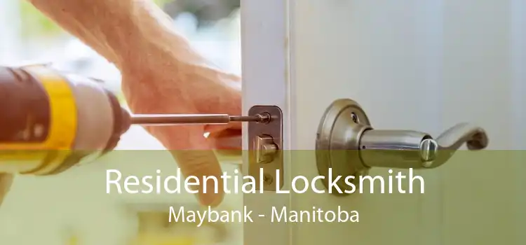 Residential Locksmith Maybank - Manitoba