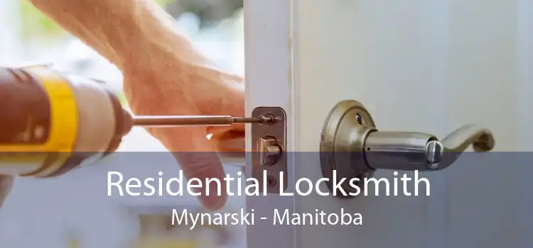Residential Locksmith Mynarski - Manitoba