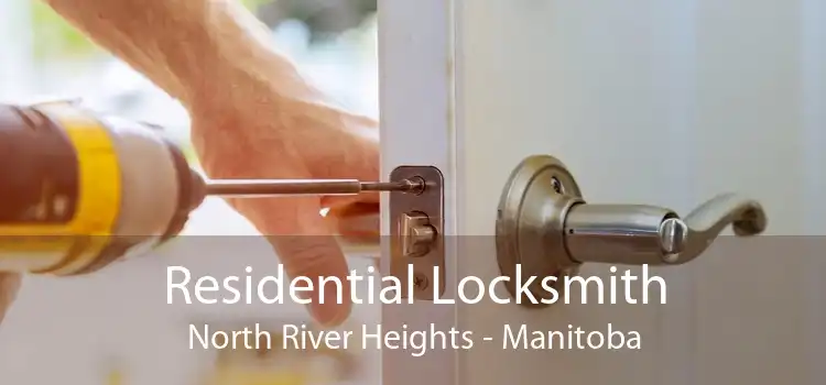 Residential Locksmith North River Heights - Manitoba
