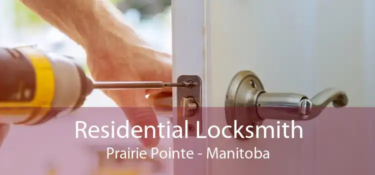 Residential Locksmith Prairie Pointe - Manitoba