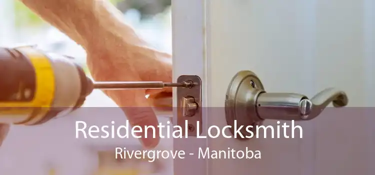 Residential Locksmith Rivergrove - Manitoba