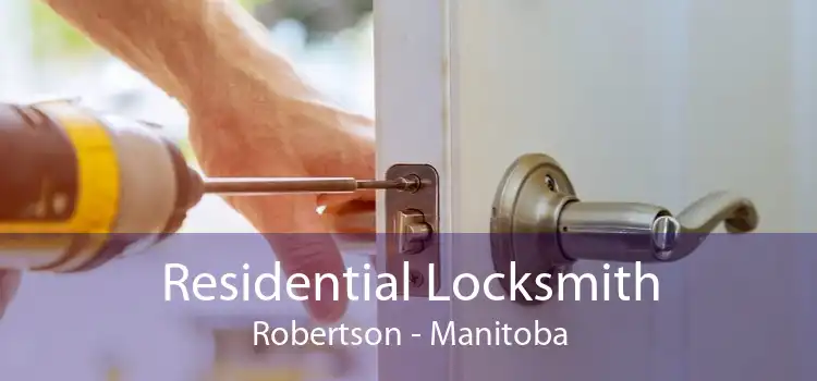 Residential Locksmith Robertson - Manitoba
