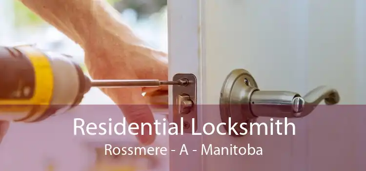 Residential Locksmith Rossmere - A - Manitoba