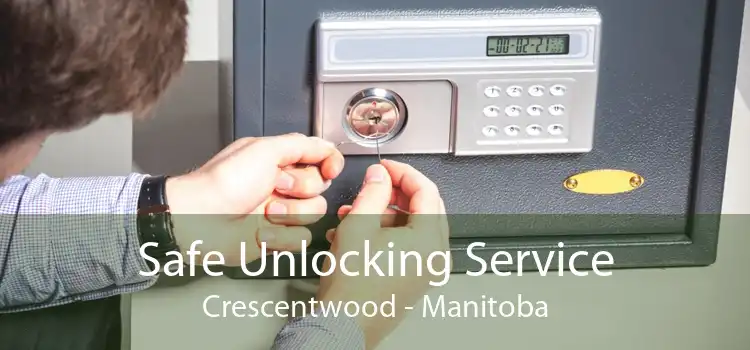 Safe Unlocking Service Crescentwood - Manitoba