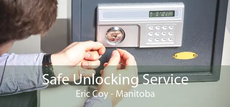Safe Unlocking Service Eric Coy - Manitoba