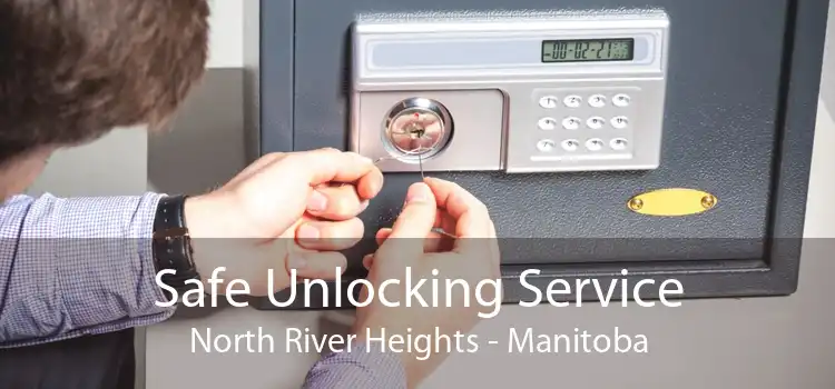 Safe Unlocking Service North River Heights - Manitoba