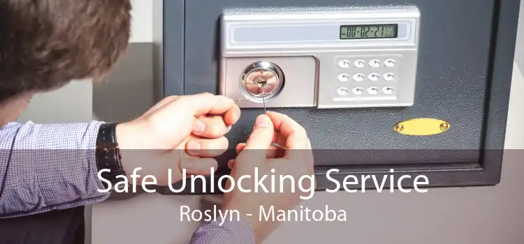 Safe Unlocking Service Roslyn - Manitoba