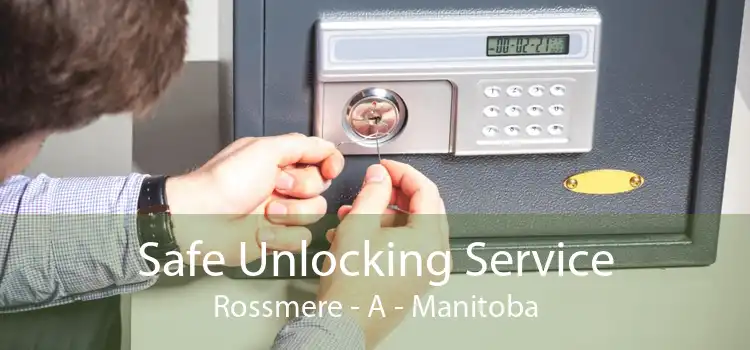 Safe Unlocking Service Rossmere - A - Manitoba