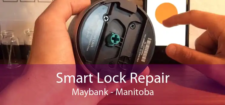 Smart Lock Repair Maybank - Manitoba