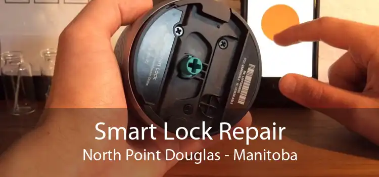 Smart Lock Repair North Point Douglas - Manitoba