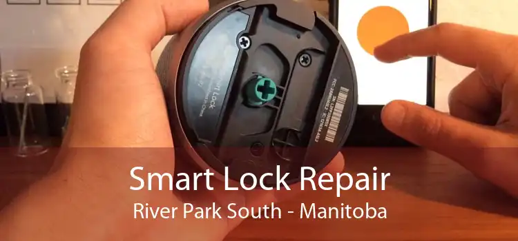 Smart Lock Repair River Park South - Manitoba
