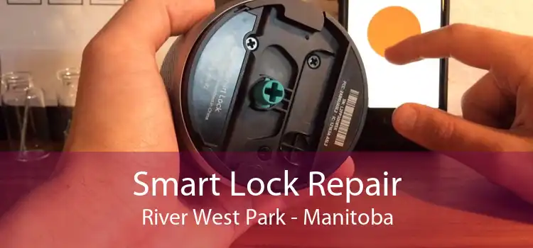 Smart Lock Repair River West Park - Manitoba