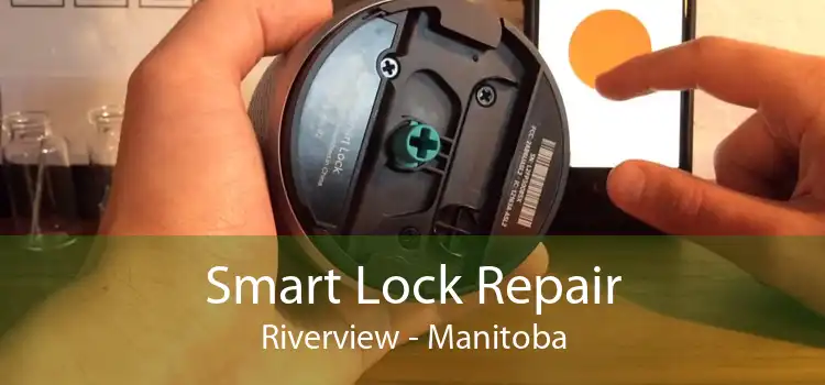 Smart Lock Repair Riverview - Manitoba