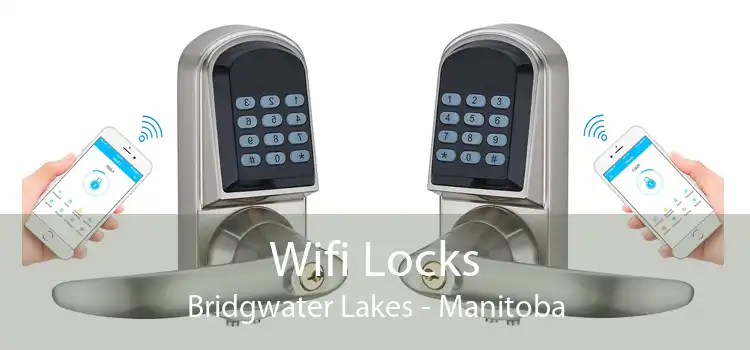 Wifi Locks Bridgwater Lakes - Manitoba